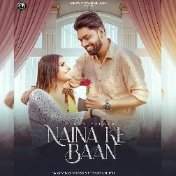 Naina Ke Baan (Vinay Vikash, Priyanka Singh)